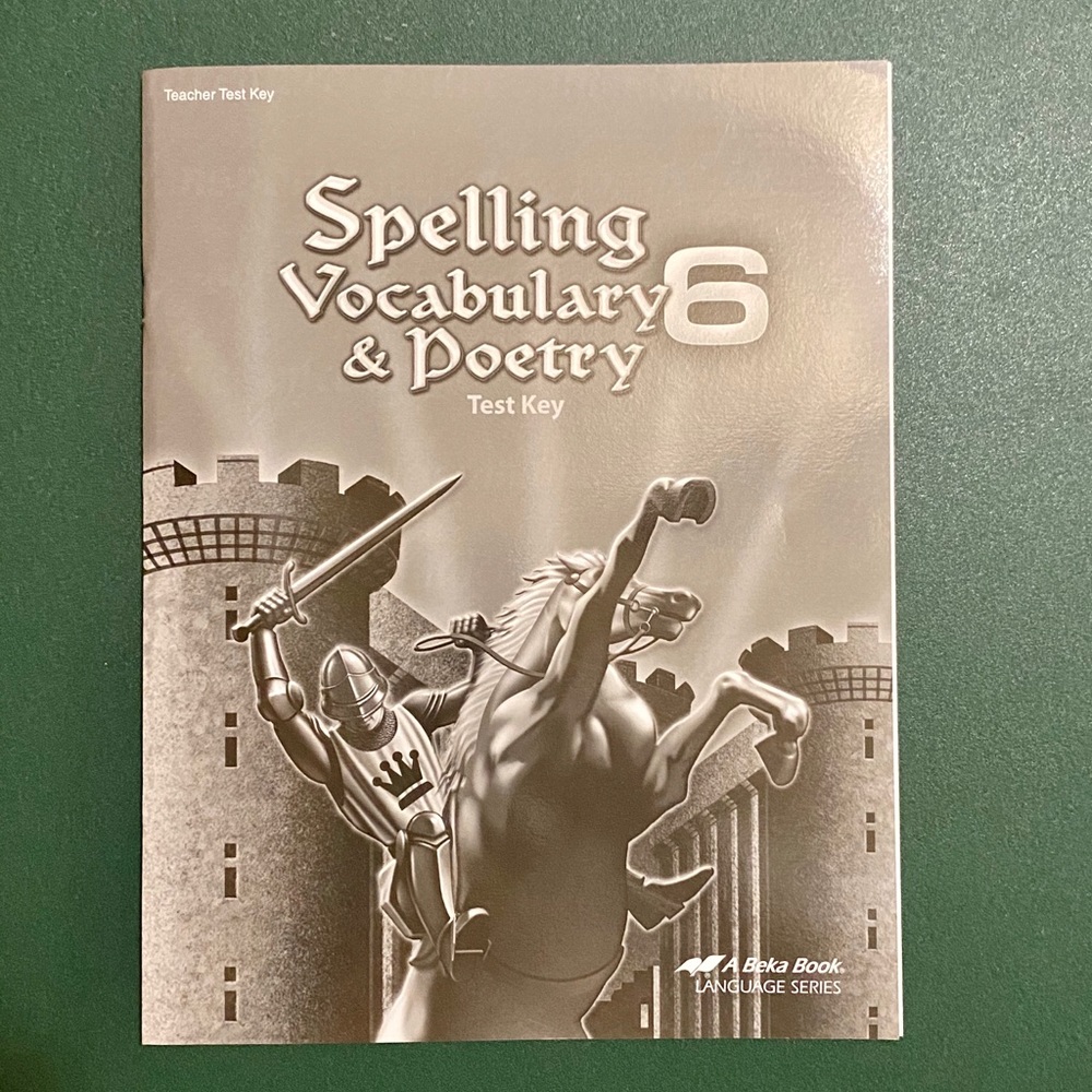 Abeka 6th Spelling Vocabulary Poetry Teacher Key